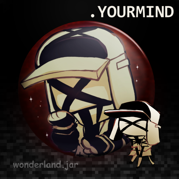 Yourmind ꒰ pin ꒱ | wonderland.jar