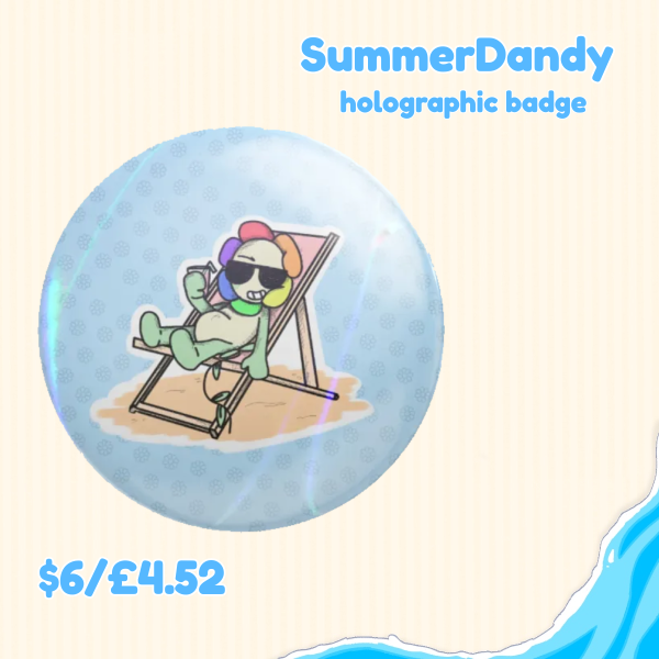 Summer Dandy holographic badge!