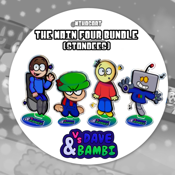 The main four Standee Bundle (Dave and bambi)