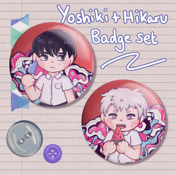Yoshiki and Hikaru Badge set - The Summer Hikaru Died