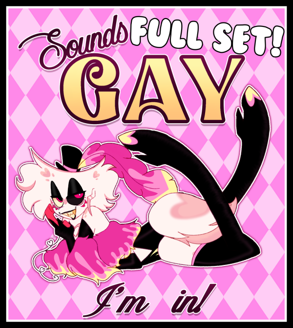 "Sounds Gay , I’m in" Full set 