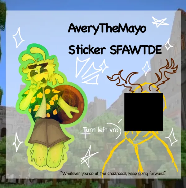 AveryTheMayo SFAWTDE Sticker