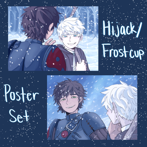 Hijack/Frostcup Poster Set
