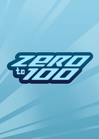 Zero to 100