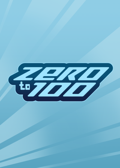 Zero to 100