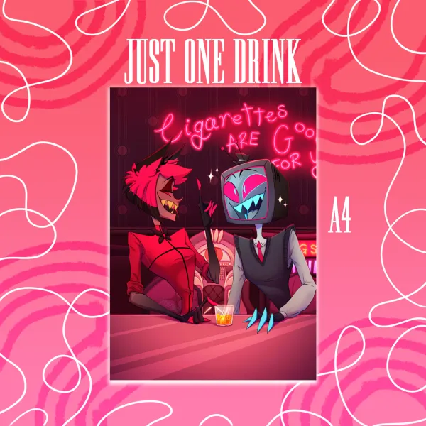 Just One Drink | A4 Poster Printing