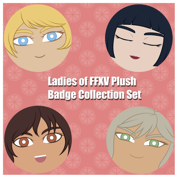 Ladies of XV Plush Badge Set