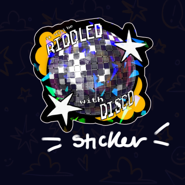 Riddled with disco sticker
