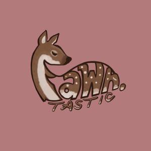 Fawn.tastic