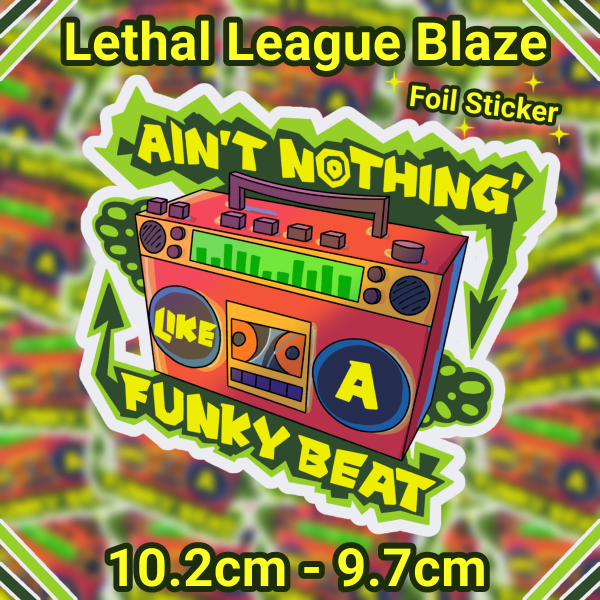 AIN'T NOTHIN' LIKE A FUNKY BEAT - Foil Sticker