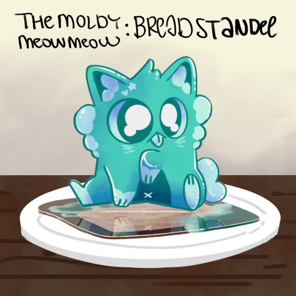 Moldy Meow Meow Bread Slice Standee