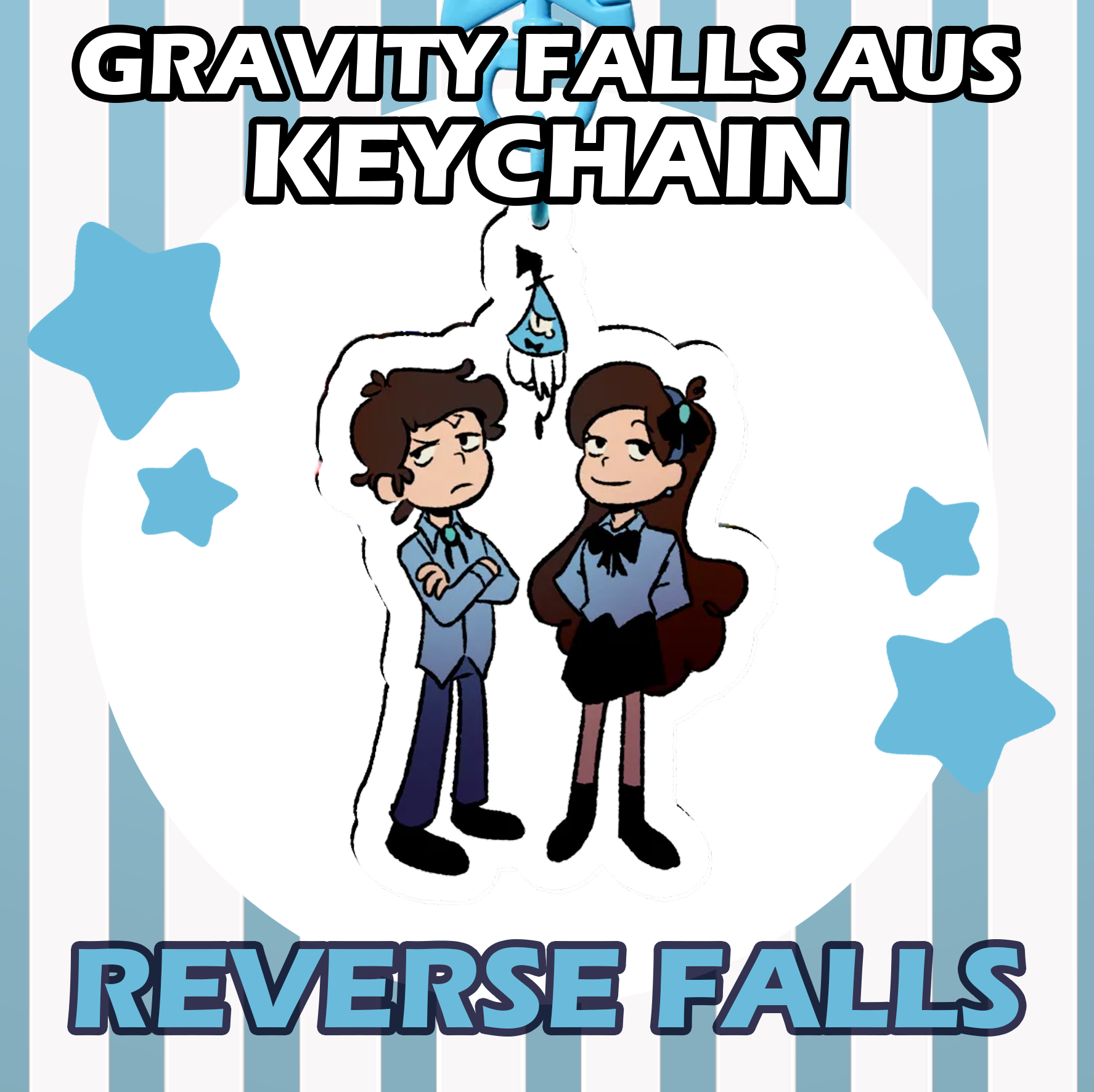 Reverse Falls || Gravity Falls AUs Keychains