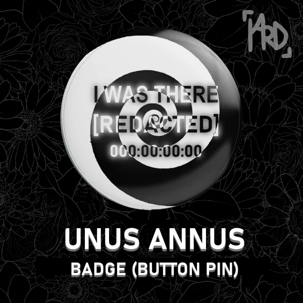 Unus Annus Redacted Badge (Button Pin) - Memento Mori Collection