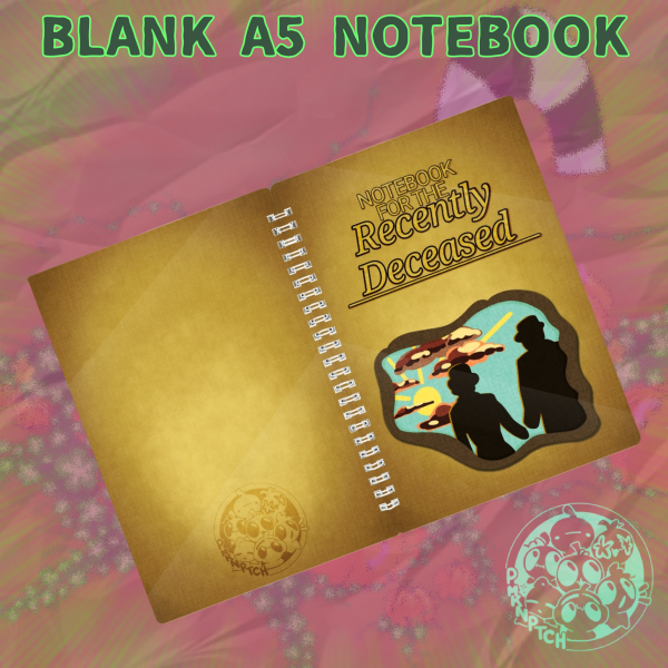 Notebook for the Recently Deceased [A5]