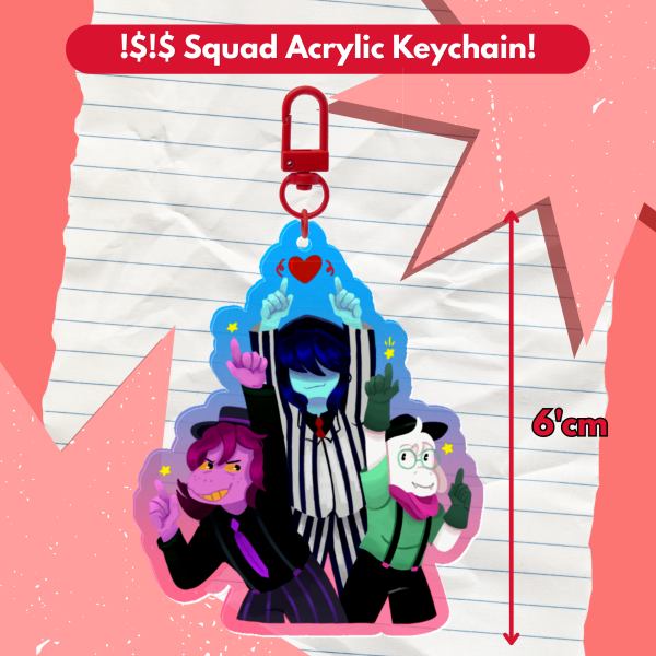 $!$! Squad Acrylic Keychain