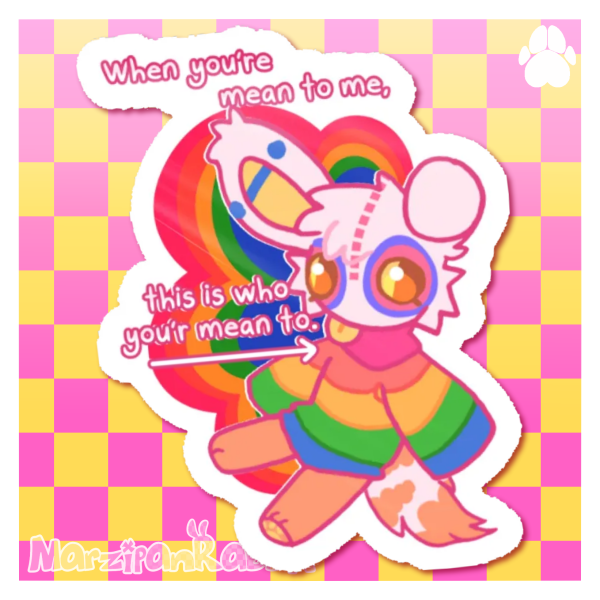 Who You're Mean To|| Sticker