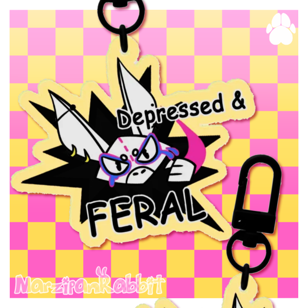 DEPRESSED AND FERAL|| KEYCHAIN|| GUEST ARTIST!