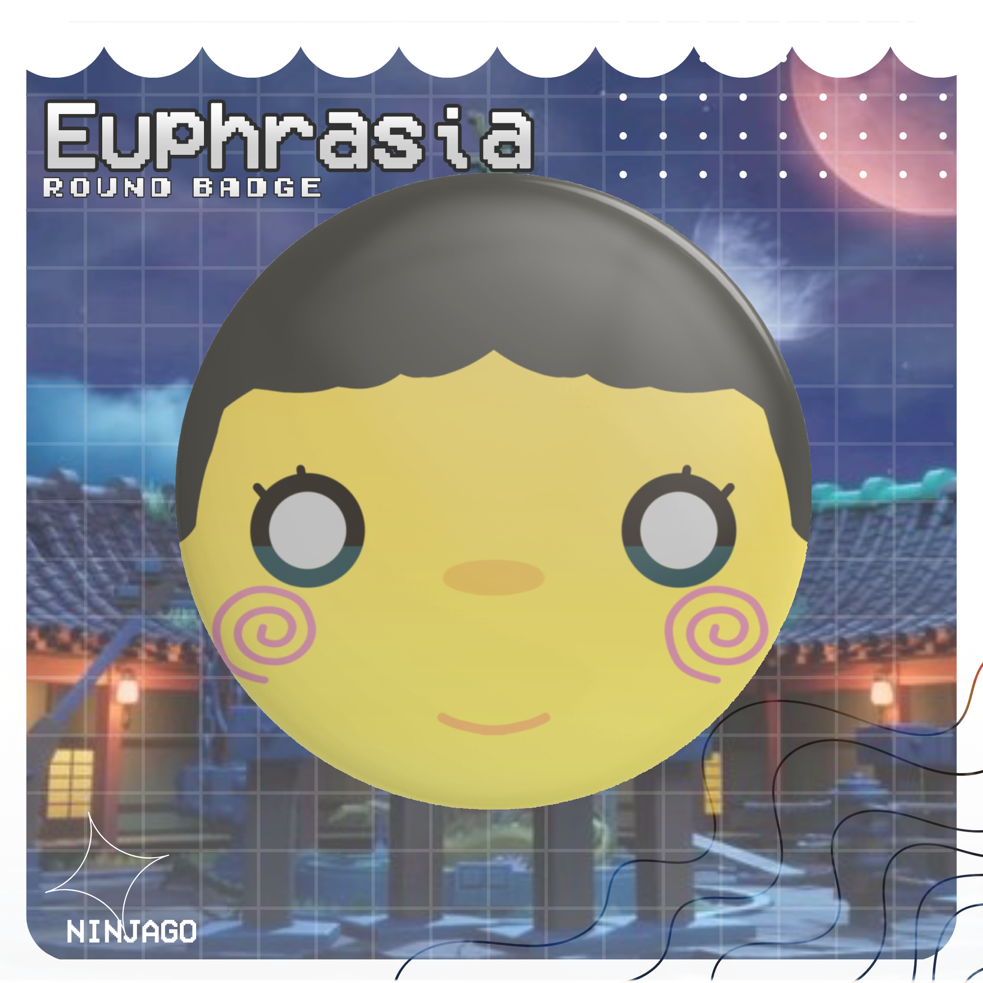 Euphrasia Ninjago Round Badge