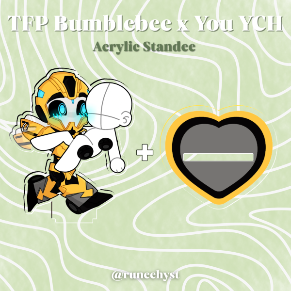 TFP Bumblebee x You YCH Acrylic Standee