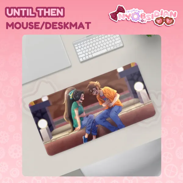 Until Then Mouse Pad