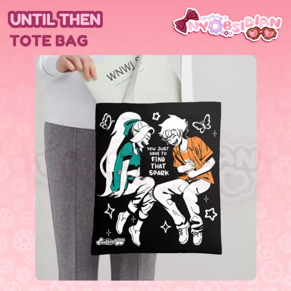 Until Then Tote Bag