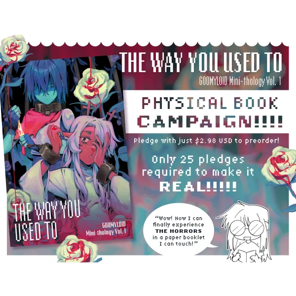 THE WAY YOU USED TO: Goomyloid Mini-thology Vol. 1