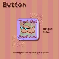 Got that snorf in me