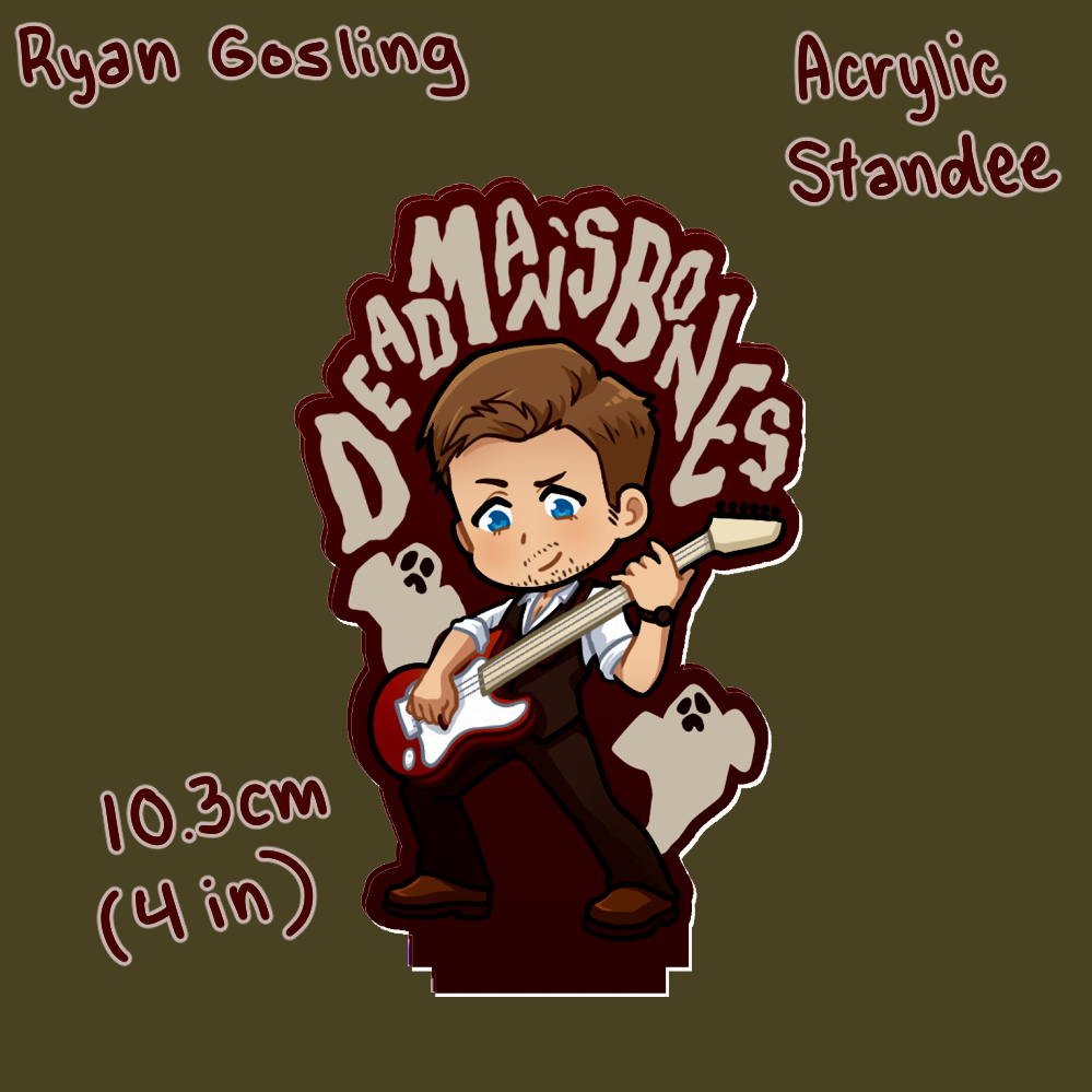 Dead Man's Bones [Ryan Gosling] Acrylic Standee