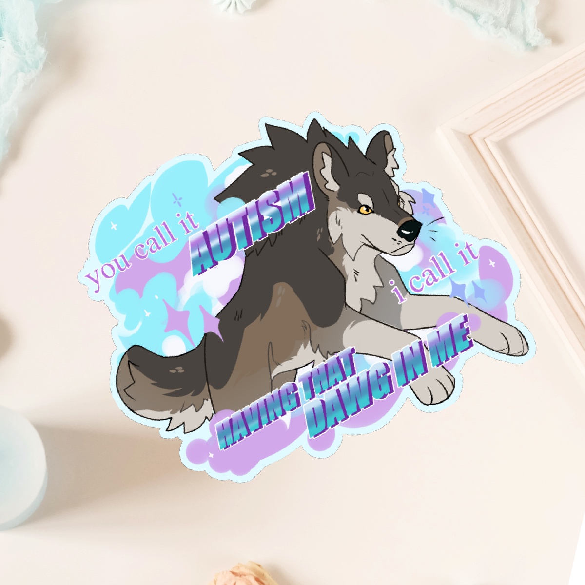 Dawg in me Sticker