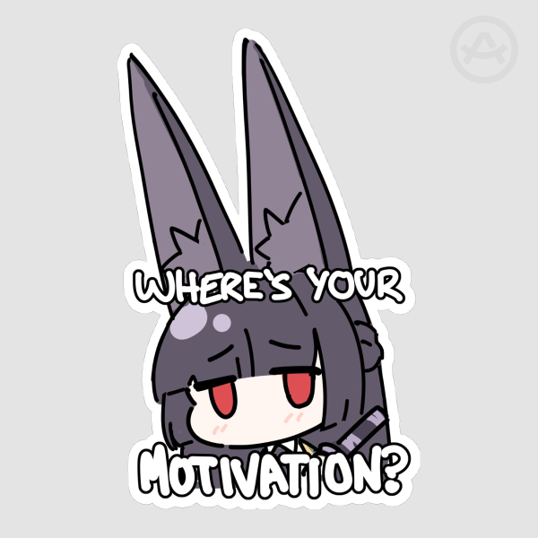 Miyabi Sticker (Where's Your Motivation)