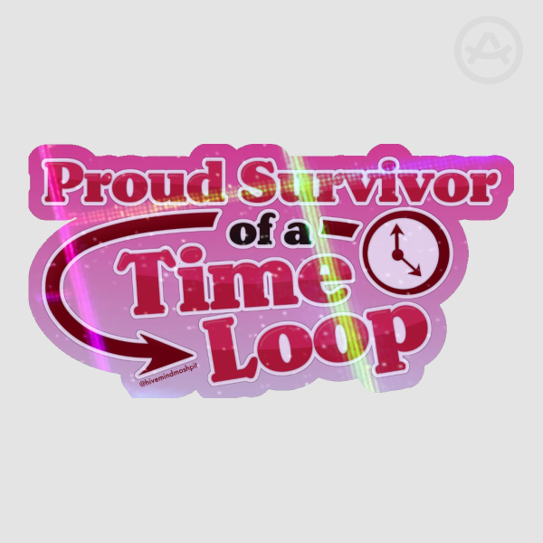 Time Loop Survivor - Holo Sticker