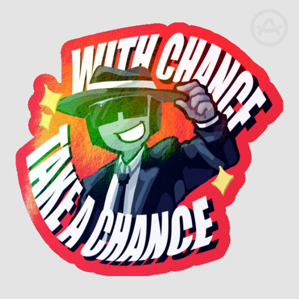 FORSAKEN - Take a Chance! Holo Sticker