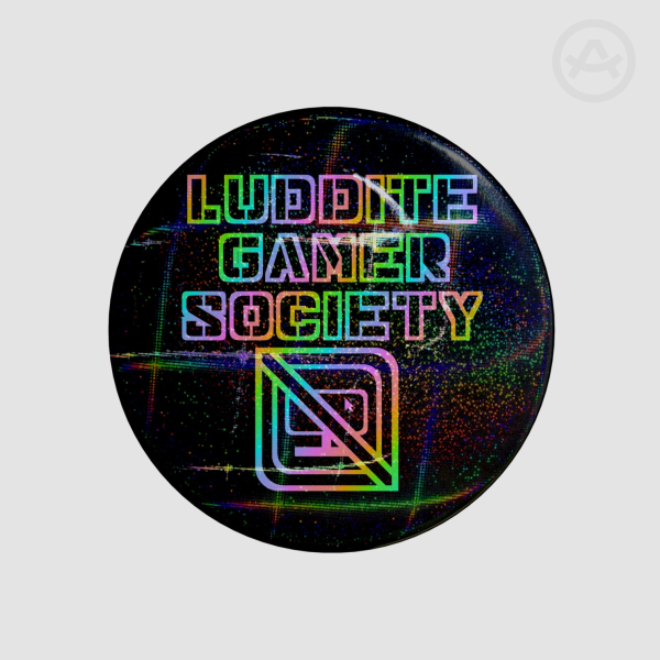 Black Luddite Gamer Society Badge