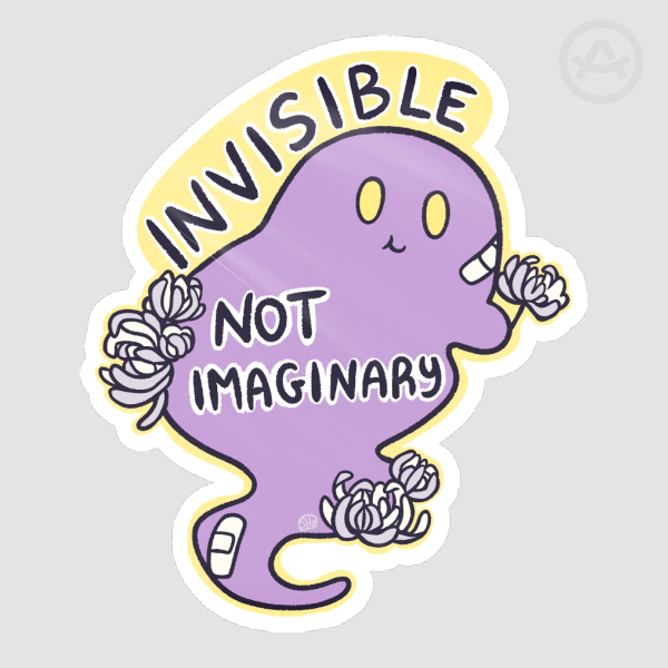 Invisible, Not Imaginary (Disability) - Sticker