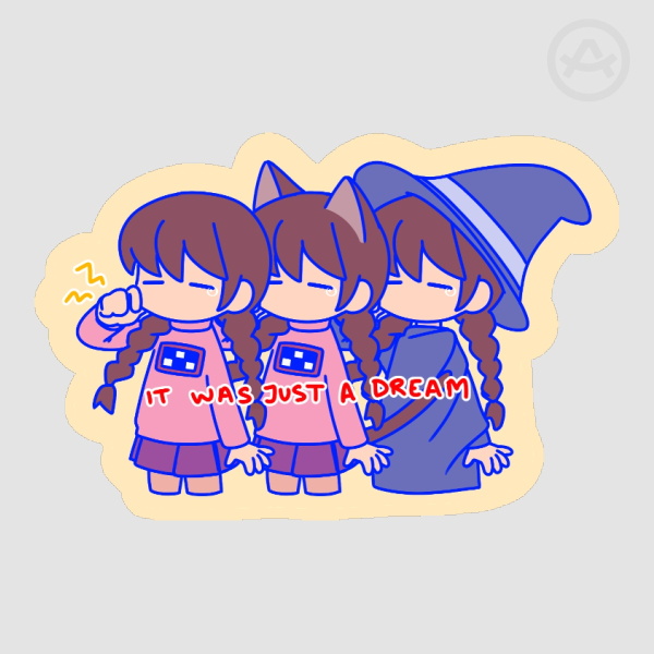 madotsuki "it was just a dream" sticker