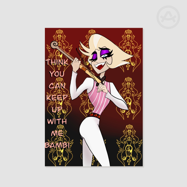 “Think you can keep up with me Bambi?” Poster