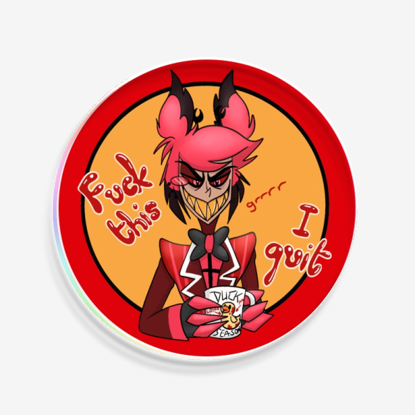 Alastor – Fuck This I Quit – acrylic coaster