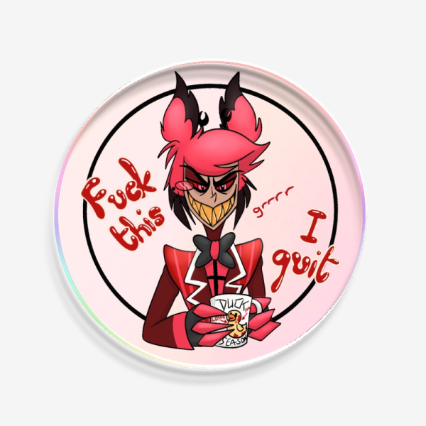 Alastor – Fuck This I Quit – Rainbow Acrylic coaster