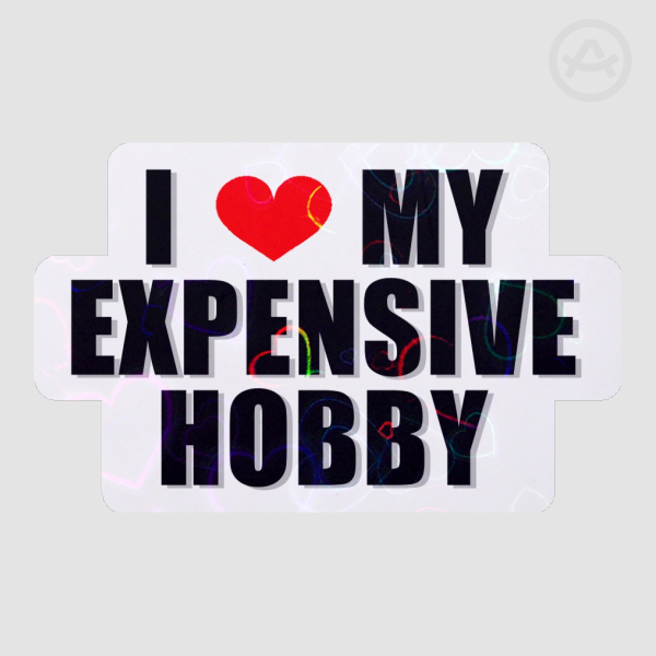 I Heart My Expensive Hobby Sticker