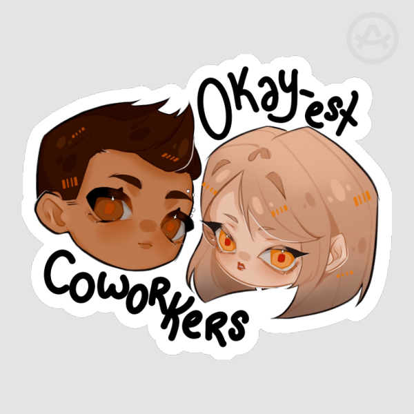 okay-est coworkers ( theron & lana )