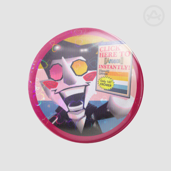 Aroace Spamton Pin