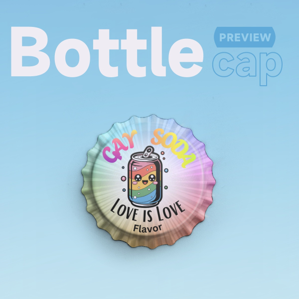 Gay Soda Bottle Cap Badge