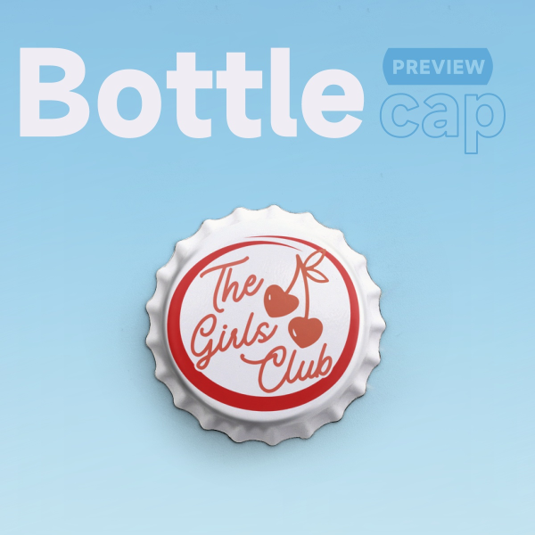 The Girls Club Bottle Cap Badge