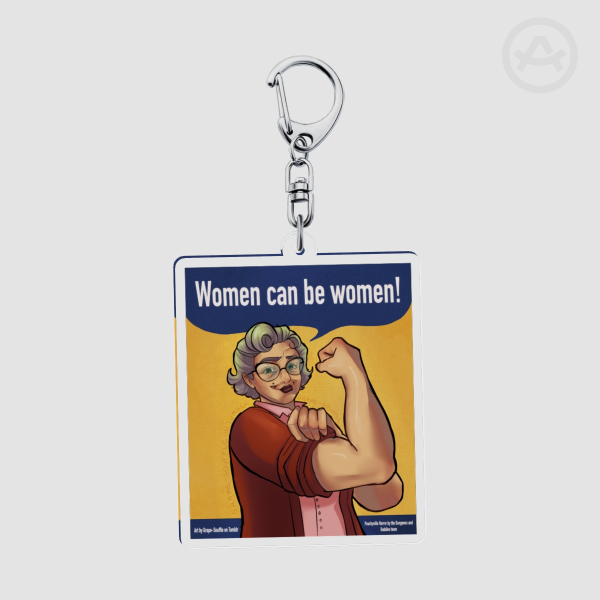 Women can be Women! Clear Acrylic Keychain