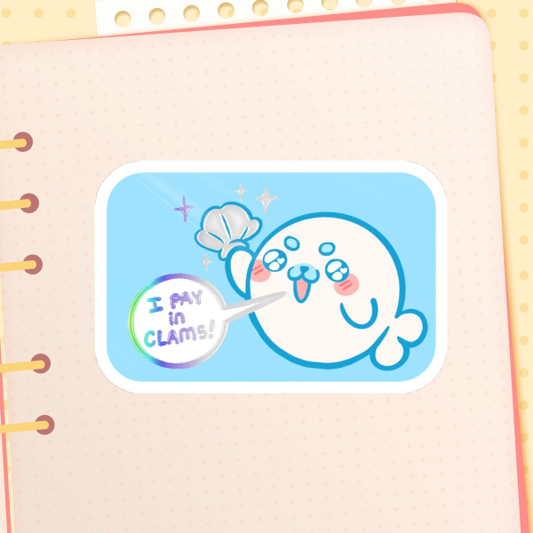 I Pay In Clams Seal Hot Foil Sticker 2.36 x 1.57 in