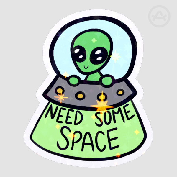 Need Some Space Die Cut Stickers