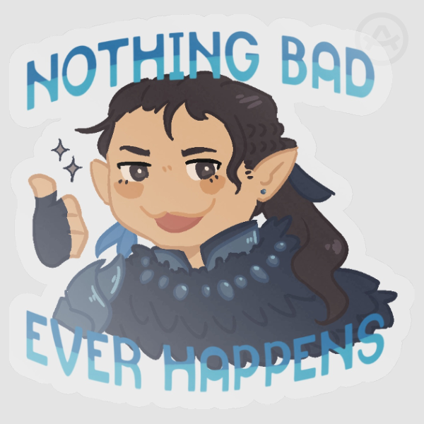 Vax "Nothing Bad Ever Happens" Clear Sticker