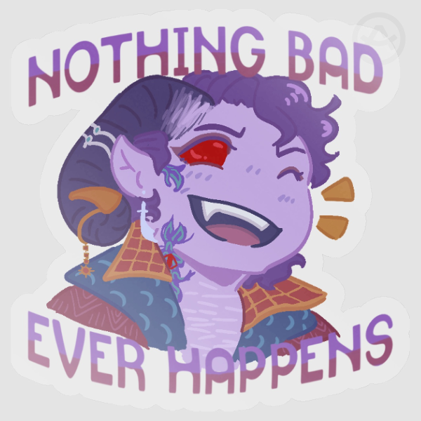 Mollymauk "Nothing Bad Ever Happens" Clear Sticker