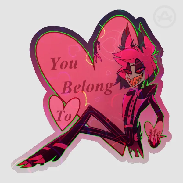 You belong to me~