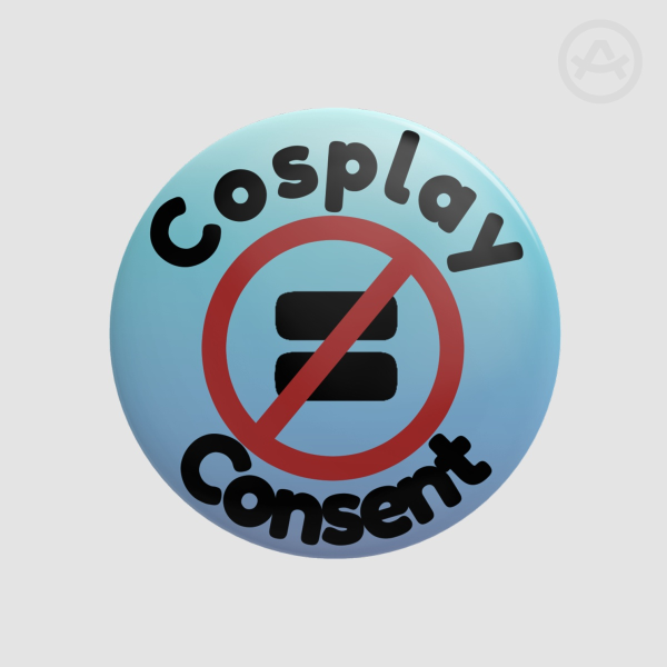 Consent Pin - Cosplay is NOT Consent